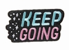 KEEP GOING PATCH - PUNKY PINS