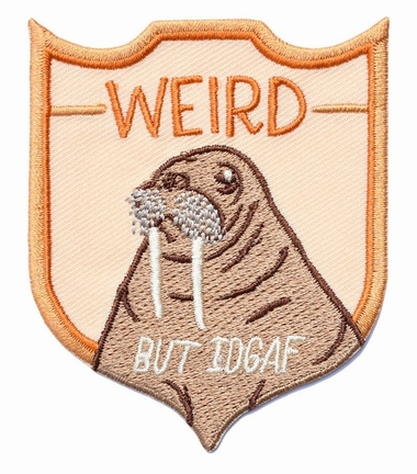 Weird but Idgaf Walrus Patch