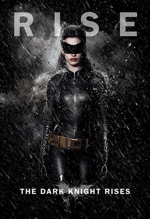 Batman - The Dark Knight Rises Poster Catwoman Rise