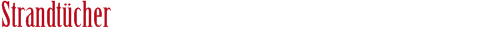 Strandt&uuml;cher