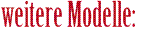 weitere Modelle: