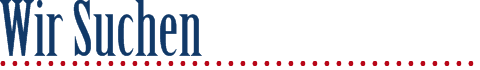 wir suchen
